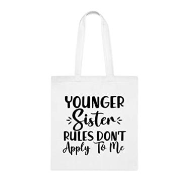 Imagem de Bolsa tote Younger Sister Rules Don't Apply To Me, presente para irmã mais nova, bolsa de ombro para irmã mais nova, bolsas reutilizáveis, presente para irmã mais nova do irmão e irmã
