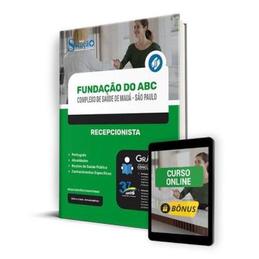 Imagem de Apostila Fundação do ABC - Complexo de Saúde de Mauá - SP 2024 - Recep