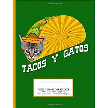 Imagem de Tacocat Composition Notebook Grid/Graph Paper Tacos Y Gatos You Gato Be Kitten Me Right Meow Bro: 7.44" x 9.69" (18.9 x 24.61 cm) 200 pages/100 sheets Taco Cat Journal