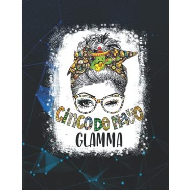 Imagem de Notebook: Bleached Cinco De Mayo Glamma Messy Bun Matching Family 140 Pages 8.5''x11''