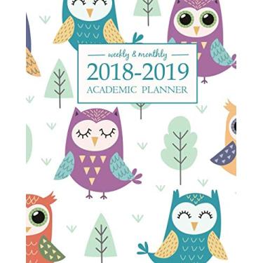 Imagem de 2018-2019 Academic Planner Weekly And Monthly: Calendar Schedule Organizer and Journal Notebook With Inspirational Quotes and Cute Owl. (August 2018 - July 2019) (Series 2018-2019 Academic Planner)