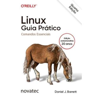 Imagem de Linux Guia Prático - 4ª Edição: Comandos Essenciais, 3