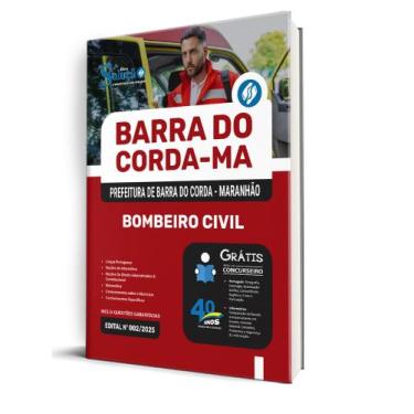 Imagem de Apostila Prefeitura de Barra do Corda - MA - Bombeiro Civil - Editora 