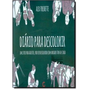 Imagem de Diário Para Descolorir: Um Livro Para Adultos, Para Ser Descolorido co