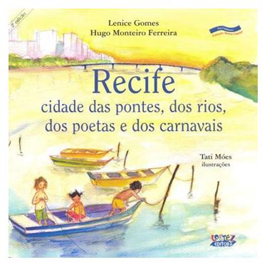 Imagem de Livro - Nossa Capital - Recife: Cidade das Pontes, dos Carnavais e dos Poetas - Lenice Gomes