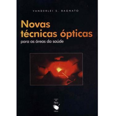 Imagem de Livro - Novas Técnicas Ópticas Para as Áreas da Saúde