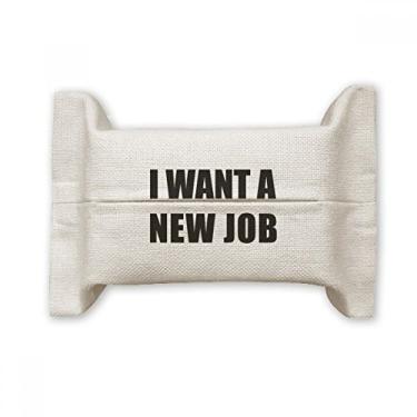 Imagem de Bolsa de linho de algodão com suporte para cobertura de papel para lenços faciais I Want A New Job