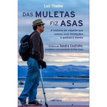 Imagem de Livro - Das muletas fiz asas