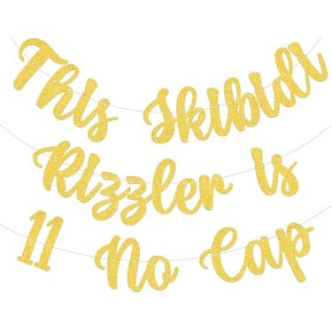 Imagem de This Skibidi Rizzler is 11 No Cap Banner - Decorações de festa de 11º aniversário dourado