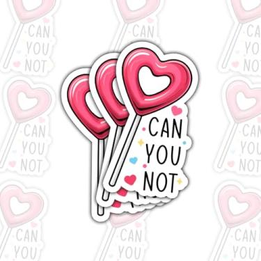 Imagem de 3 adesivos Can You Not, adesivo de pirulito de coração fofo, adesivos de pirulito rosa, adesivos divertidos com citação sarcástica de vinil cortado à prova d'água para laptop, garrafa de água, janela