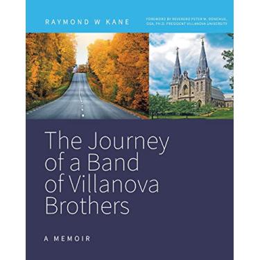 Imagem de The Journey of a Band of Villanova Brothers: A Memoir