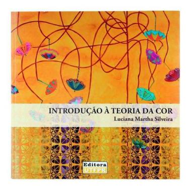 Imagem de Livro Introdução À Teoria Da Cor - Luciana Martha Silveira - Editora U