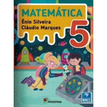 Imagem de Livro Matemática 5 Ano - Ênio Silveira Cláudio Marques