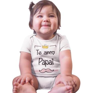 Imagem de Body De Bebê Divertido Te Amo Papai Bodie Avulso Recém Nascido Rosa Be