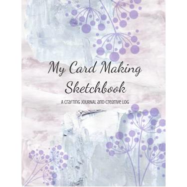 Imagem de Card Making Sketchbook: Planner Journal Creative Log Crafter Cardmaker Design scrapbooking