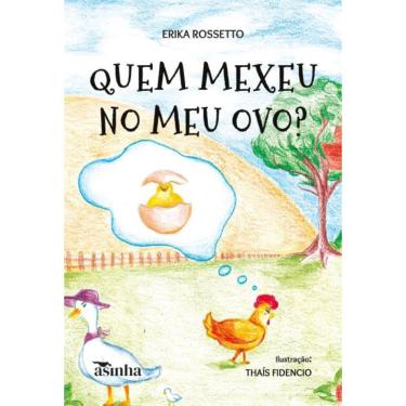 Imagem de Quem mexeu no meu ovo?