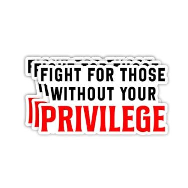 Imagem de (3 peças) Adesivo Fight for Those Without Your Privilege Frases Engraçadas Frases Inspiradoras Decalque Vinil Adesivos de Presente para Tumbler Laptop Kindle Garrafas de Água Tablet Livros Telefone