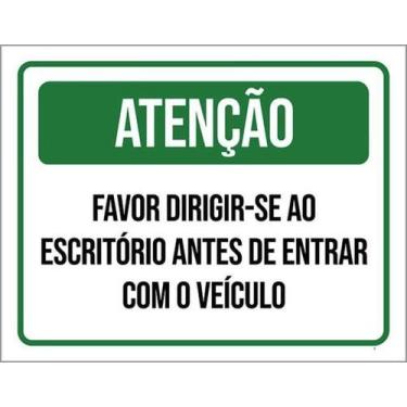 Imagem de Placa Sinalização Atenção Favor Dirigir-Se Escritório 36X46 - Sinalizo