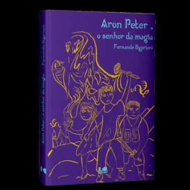 Imagem de Aron Peter, O Senhor Da Magia - Uma Jornada Mágica E Emocionante - KOT