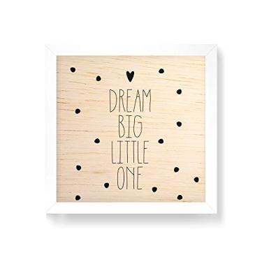 Imagem de Arte Maníacos Quadro decorativo com moldura caixa branca em Madeira - Dream Big Little Kids - 30x30cm