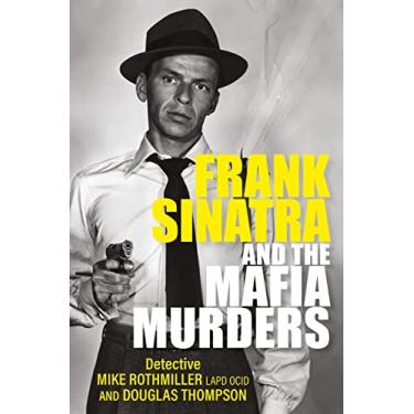 Imagem de Frank Sinatra and the Mafia Murders