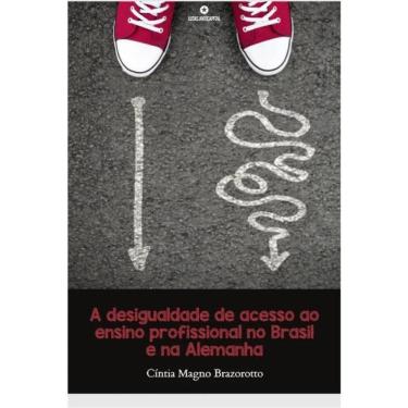 Imagem de A Desigualdade De Acesso Ao Ensino Profissional No Brasil E Na Alemanha