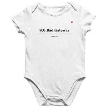 Imagem de Body Bebê Algodão 502 Bad Gateway - Deu ruim - Foca na Moda, Branco, M