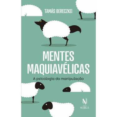 Imagem de Livro - Mentes maquiavélicas