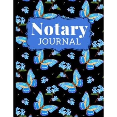 Imagem de Notary Journal: 8.5x11 Large Notarial Logbook/With 200 Numbered Pages - Two Records Logs Per Page / 400 Records/Blue Butterflies - Butterfly ... Black/Ledger Book Gift For Signing Agents