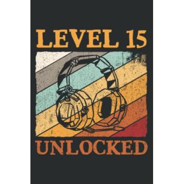 Imagem de 15Th Birthday Boys Video Gamer Level 15 Unlocked Nice: Lined Notebook: 6" x 9", 100 Pages, Notebook Journal For Lady, Girls And Women. Perfect Possum Blank Lined Notebook Journal Gift Ideas.