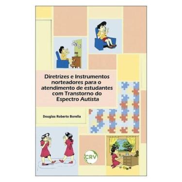 Imagem de Diretrizes E Instrumentos Norteadores Para O Atendimento De Estudantes Com Transtorno Do Espectro Au