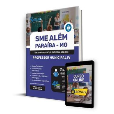 Imagem de Apostila SME Além Paraíba - MG 2024 - Professor Municipal IV - Editora