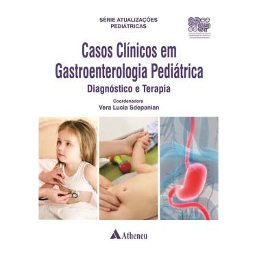 Imagem de Casos Clinicos Em Gastroenterologia Pediatrica
