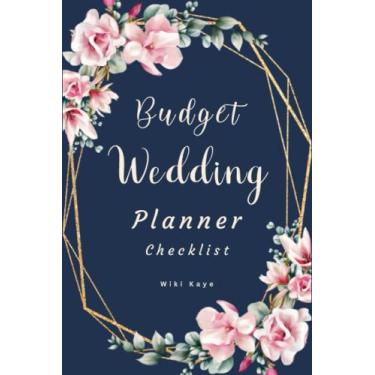 Imagem de Budget Wedding Planner Checklist: Elegant Eucalyptus Blush Pink Geometric Navy Blue Wedding Planner & Organizer Checklists, Worksheets, and Essential ... Dream Wedding Chic Gift For The Bride To Be