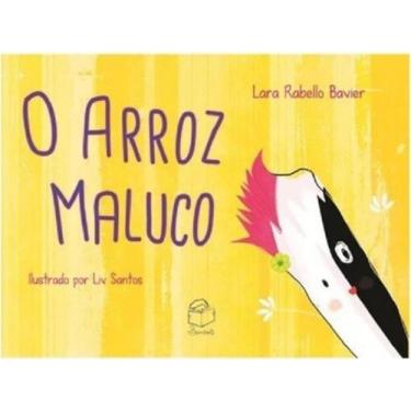 Imagem de Arroz maluco, o - BAMBOLE EDITORA