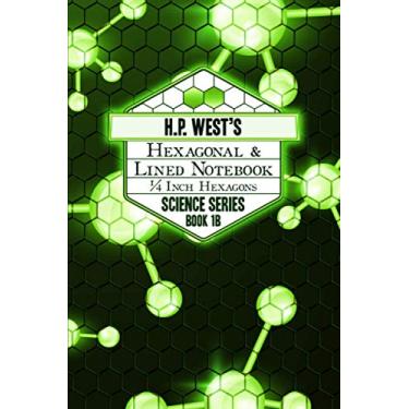 Imagem de Caderno HEXAGONAL E FORRADO DA H.P. West: Science Series Book1B: papel quadriculado hexagonal de 1/4" alternando com caderno de papel forrado para química orgânica e bioquímica, 100 páginas (15 x 23 cm)