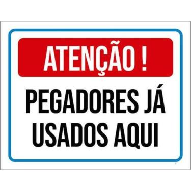 Imagem de Kit 3 Placas Atenção Pegadores Usados Aqui 36X46 - Sinalizo