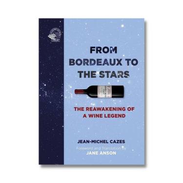Imagem de From Bordeaux To The Stars: The Reawakening Of a Wine Legend