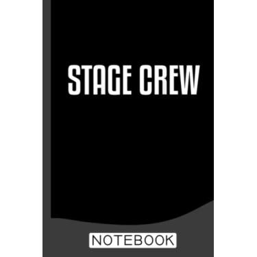 Imagem de Theater Stage Crew Theatre Notebook: Blank Lined Journal 6x9 / Theater Musical Broadway Thespian Actor Gift,Theatre Nerd Notebook