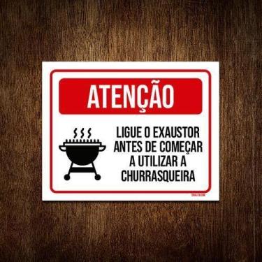 Imagem de Placa Ligue Exaustor Antes Começar Churrasqueira 18X23 - Sinalizo
