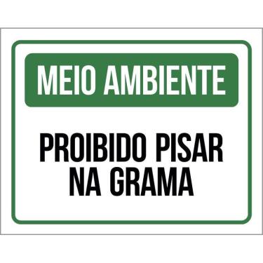 Imagem de Placa Meio Ambiente Proibido Pisar Na Grama 18X23