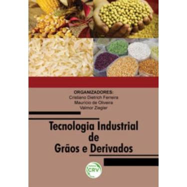 Imagem de Tecnologia industrial de grãos e derivados