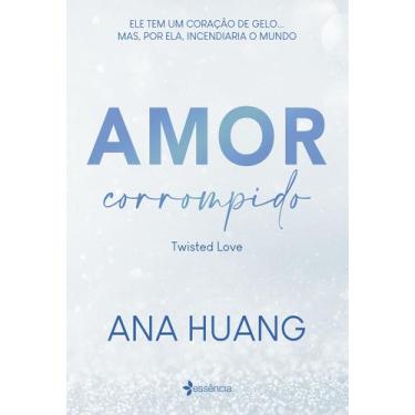 Imagem de Livro - Amor corrompido (Twisted Love) - Essência