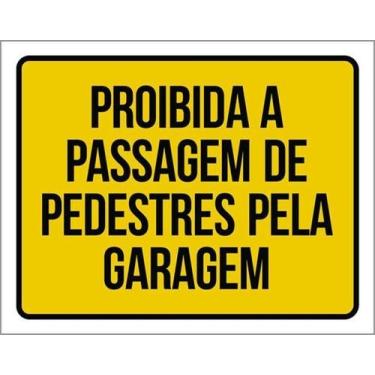 Imagem de Kit 10 Placas Proibida Passagem Pedestres Garagem 27X35 - Sinalizo