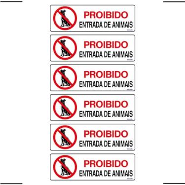 Imagem de Combo 6 Placas De Sinalização Proibido Entrada De Animais 30x10 Ekomunike - P-34 F9e