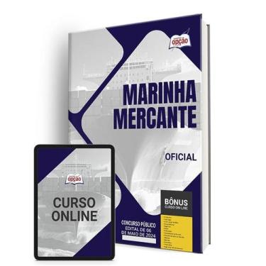Imagem de Apostila Marinha Mercante 2024 - Oficial - Apostilas Opção