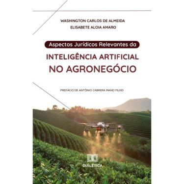 Imagem de Aspectos Jurídicos Relevantes da Inteligência Artificial no Agronegócio