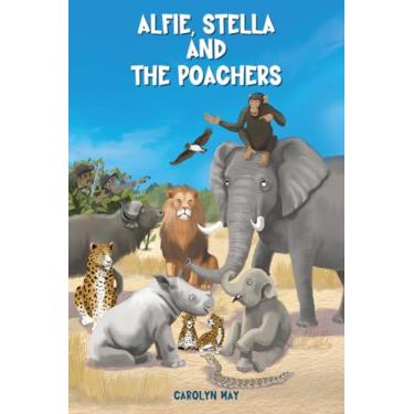 Imagem de Alfie, Stella and the Poachers