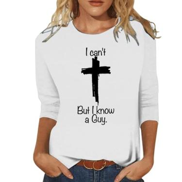 Imagem de Camisetas femininas religiosas cristãs I Can't But I Know A Guy Camisetas de manga 3/4 com estampa de cruz de Jesus Túnica casual, Branco, XXG