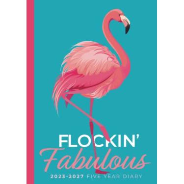 Imagem de 5 Year Diary 2023-2027 | A4 Flockin’ Fabulous Flamingo: Month to View Planner with UK Holidays, Moon Phases, Birthdays and Celebrations (Five Years)